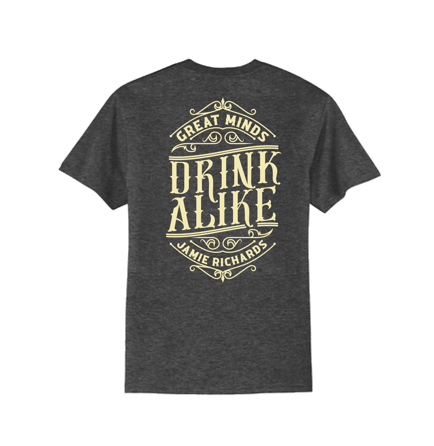Great Minds Drink Alike T-Shirt